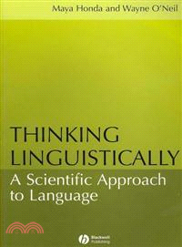 Thinking Linguistically - A Scientific Approach To Language