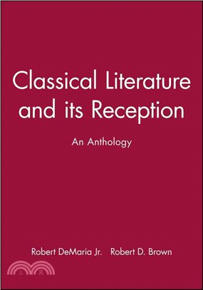 Classical Literature And Its Reception - An Anthology