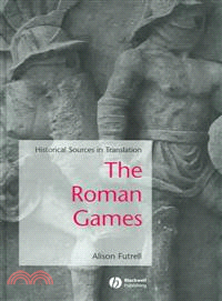 The Roman Games - Historical Sources In Translation