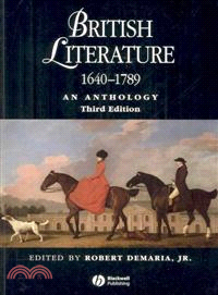 BRITISH LITERATURE 1640-1789 - AN ANTHOLOGY 3E