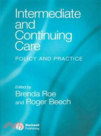 INTERMEDIATE AND CONTINUING CARE - POLICY AND PRACTICE