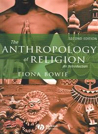 The Anthropology Of Religion - An Introduction 2E