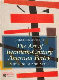 The Art Of Twentieth Century American Poetry - Modernism And After