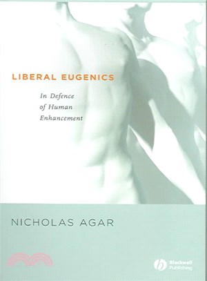 Liberal Eugenics: In Defence Of Human Enhancement