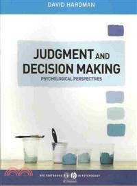 Judgment And Decision Making - Psychological Perspectives