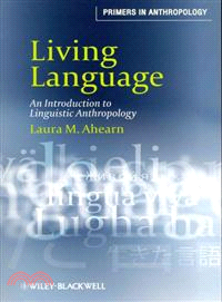Living Language ─ An Introduction to Linguistic Anthropology
