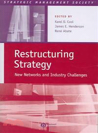 Restructuring Strategy - New Networks And Industry Challenges