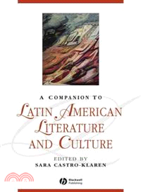 COMPANION TO LATIN AMERICAN LITERATURE AND CULTURE