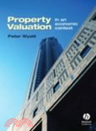 PROPERTY VALUATON: IN AN ECONOMIC CONTEXT | 拾書所