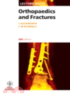 Lecture Notes: Orthopaedics and Fractures