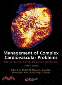 MANAGEMENT OF COMPLEX CARDIOVASCULAR PROBLEMS - THE EVIDENCE-BASED MEDICINE APPROACH 3E