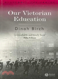 OUR VICTORIAN EDUCATION