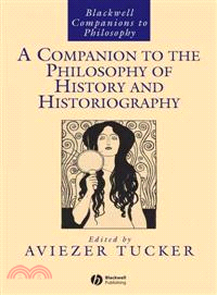 Companion To The Philosophy Of History And Historiography