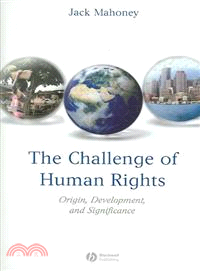 The Challenge Of Human Rights - Origin, Development And Significance