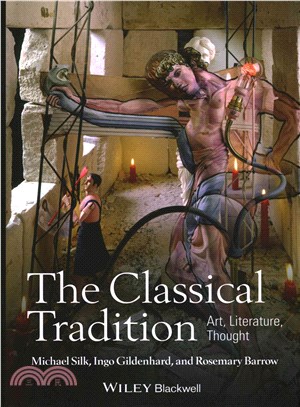 The Classical Tradition - Art, Literature, Thought