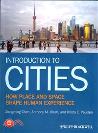 Introduction to Cities ─ How Place and Space Shape Human Experience