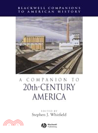 Companion To 20Th-Century America