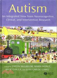 Autism - An Integrated View From Neurocognitive, Clinical And Intervention Research