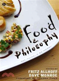 Food & philosophy :eat, drink, and be merry /