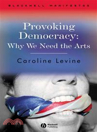 WHY DEMOCRACY NEEDS THE ARTS | 拾書所