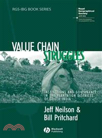 Value Chain Struggles - Institutions And Governance In The Plantation Districts Of South India