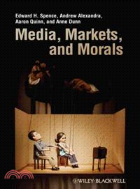 Media, Markets, And Morals