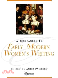 A Companion To Early Modern Women'S Writing