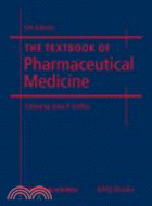 The Textbook of Pharmaceutical Medicine