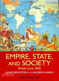 Empire, State, And Society - Britain Since 1830