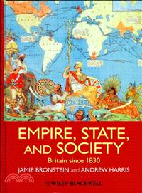 Empire, State, And Society - Britain Since 1830