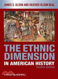 The Ethnic Dimension In American History 4E