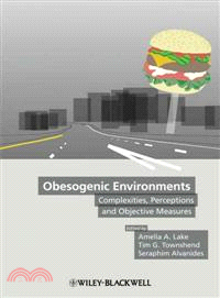 Obesogenic Environments - Complexities, Perceptions And Objective Measures