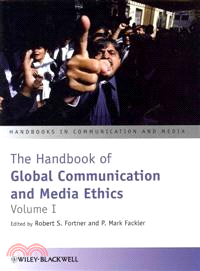The Handbook Of Global Communication And Media Ethics 2Vst