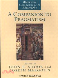 A Companion To Pragmatism