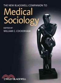 The New Blackwell Companion To Medical Sociology