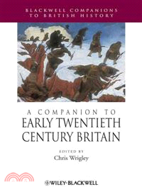 A Companion To Early Twentieth-Century Britain