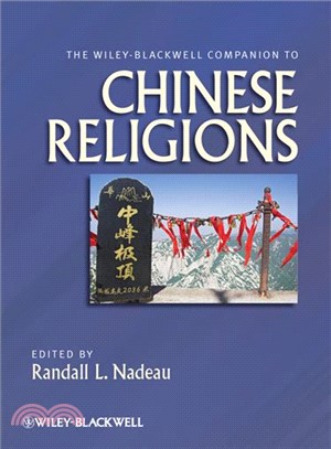 The Wiley-Blackwell Companion To Chinese Religions