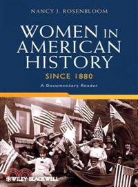 Women in American History Since 1880 ─ A Documentary Reader