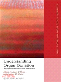 Understanding Organ Donation - Applied Behavioral Science Perspectives