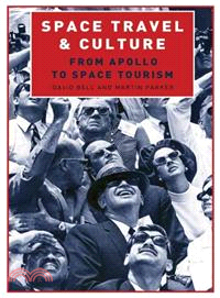 SPACE TRAVEL AND CULTURE - FROM APOLLO TO SPACE TOURISM