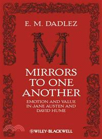 Mirrors To One Another - Emotion And Value In Jane Austen And David Hume