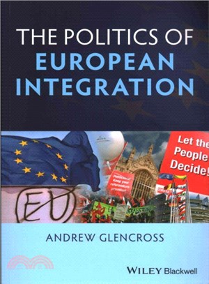 The Politics Of European Integration - Political Union Or A House Divided?