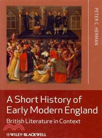 A Short History Of Early Modern England - British Literature In Context