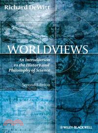 Worldviews ─ An Introduction to the History and Philosophy of Science