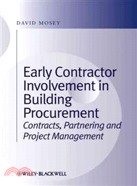 EARLY CONTRACTOR INVOLVEMENT IN BUILDING PROCUREMENT - CONTRACTS, PARTNERING AND PROJECT MANAGEMENT