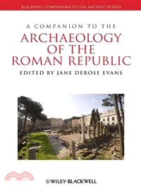A Companion To The Archaeology Of The Roman Republic