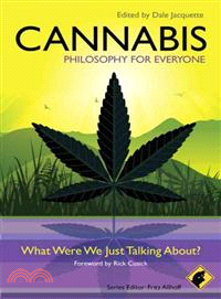 Cannabis - Philosophy For Everyone - What Were We Just Talking About?