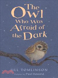 The owl who was afraid of th...