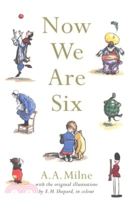 Now We Are Six (Winnie-the-Pooh - Classic Editions)