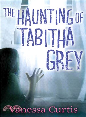 The Haunting of Tabitha Grey